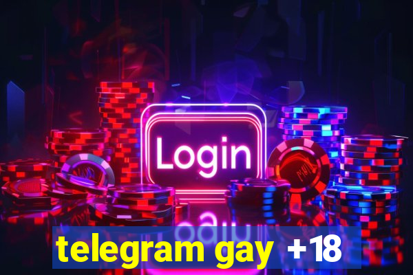 telegram gay +18