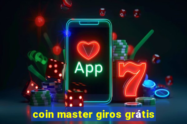 coin master giros grátis