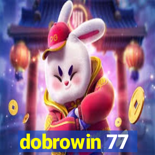 dobrowin 77