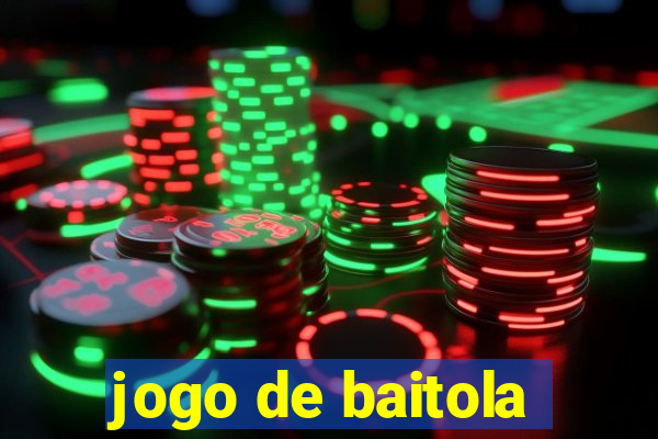 jogo de baitola