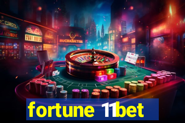 fortune 11bet