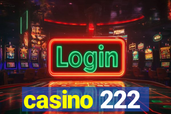 casino 222