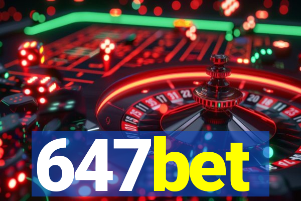 647bet