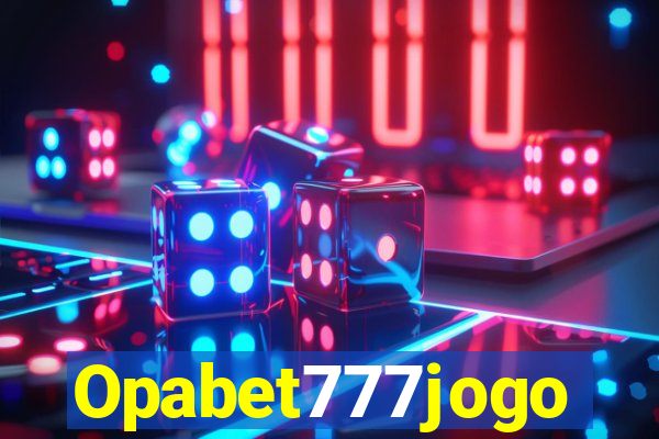 Opabet777jogo