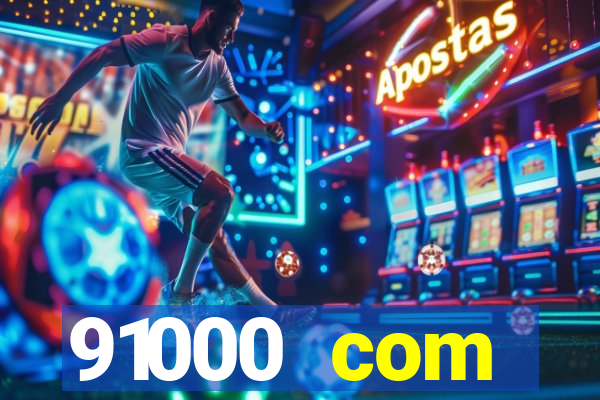 91000 com plataforma de jogos