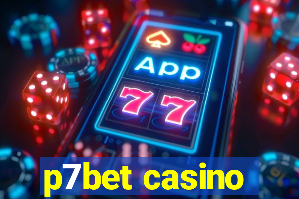 p7bet casino