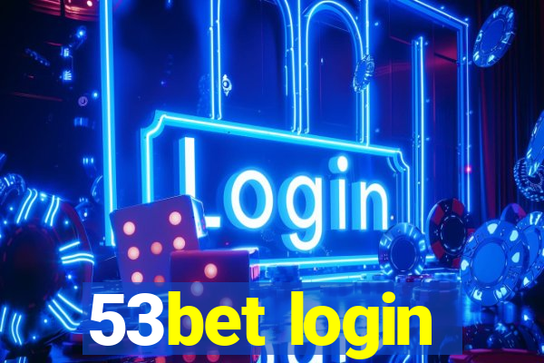 53bet login