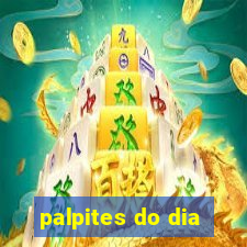 palpites do dia