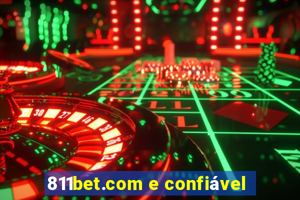 811bet.com e confiável