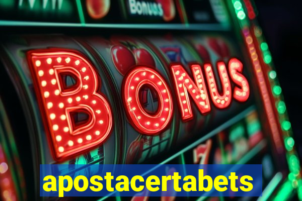 apostacertabets