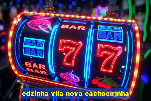 cdzinha vila nova cachoeirinha