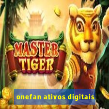 onefan ativos digitais