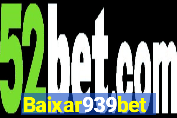 Baixar939bet