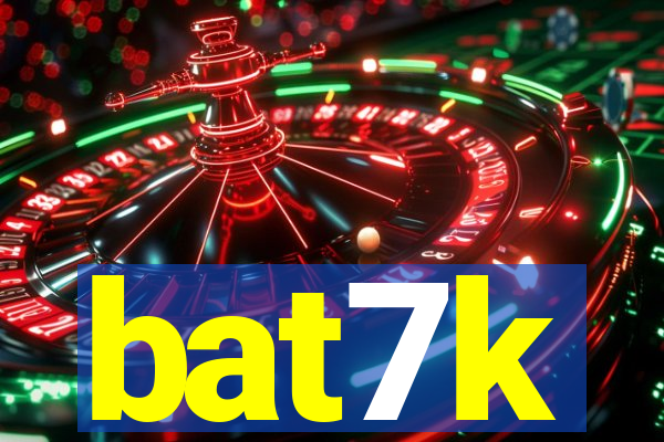 bat7k