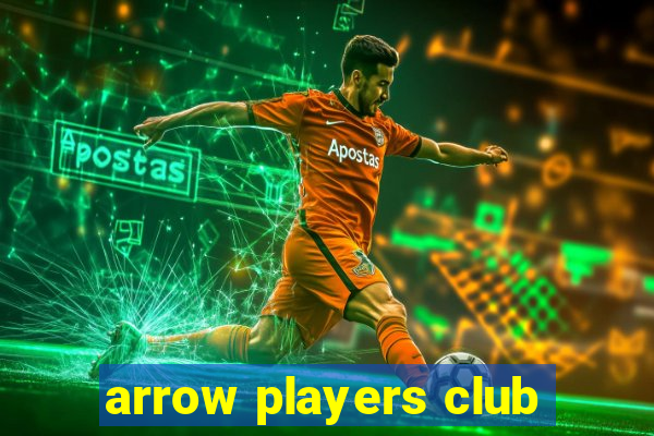 arrow players club