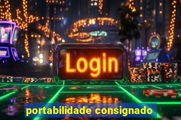 portabilidade consignado