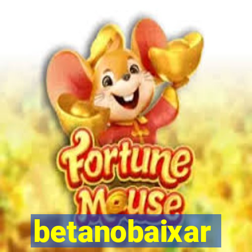 betanobaixar