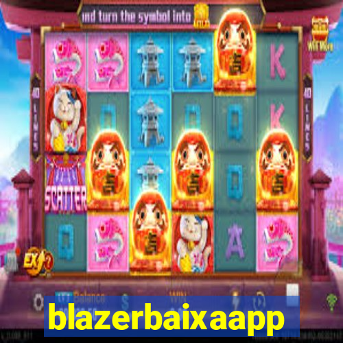 blazerbaixaapp