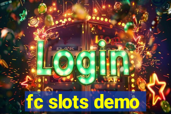 fc slots demo