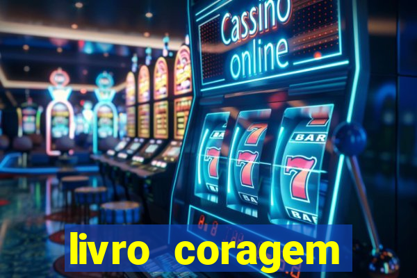 livro coragem desbravadores pdf