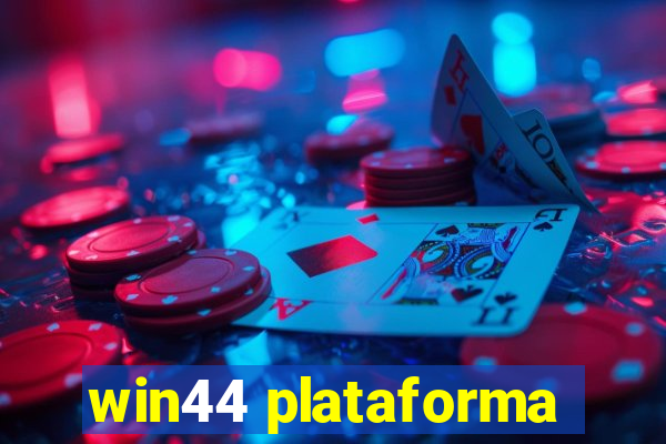 win44 plataforma