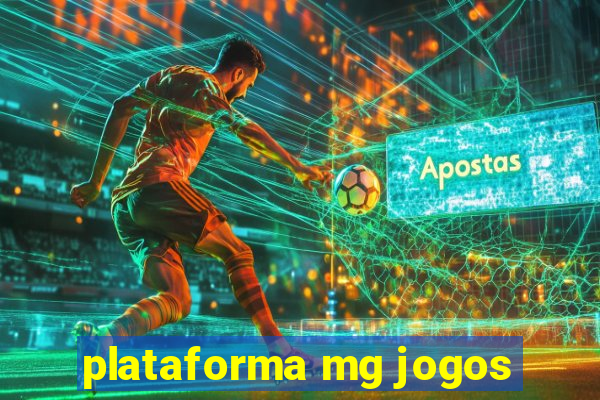 plataforma mg jogos