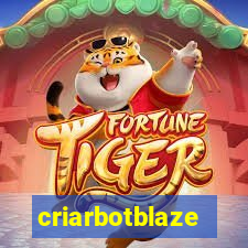 criarbotblaze