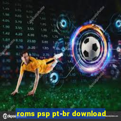 roms psp pt-br download