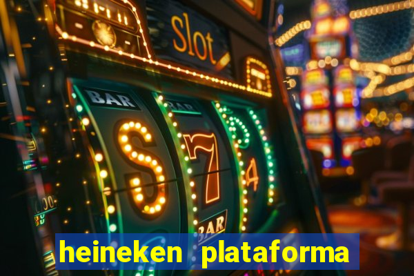 heineken plataforma de jogos