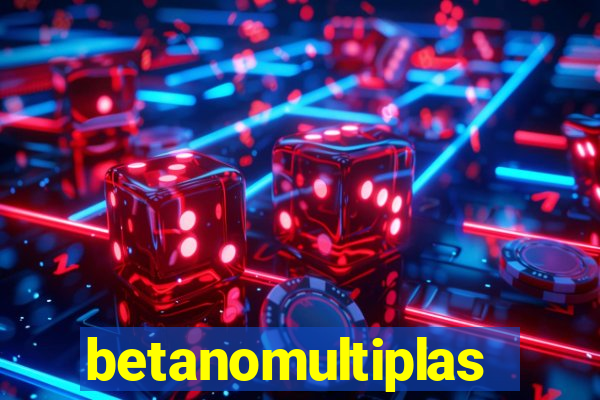 betanomultiplas