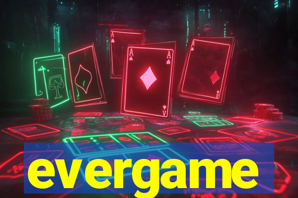 evergame