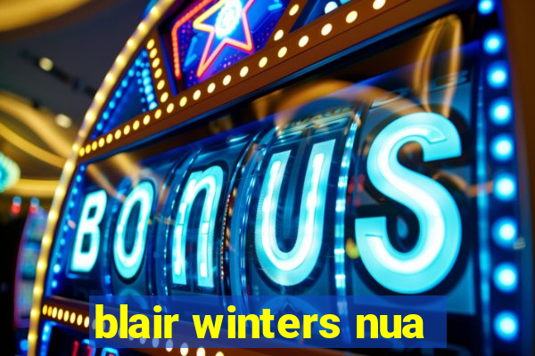 blair winters nua