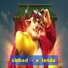 sinbad - a lenda dos sete mares superflix