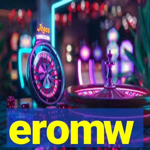 eromw