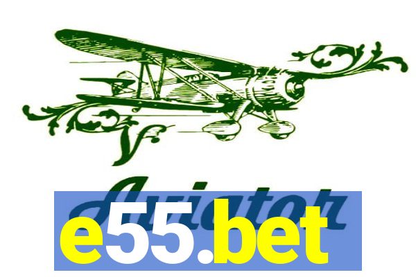 e55.bet