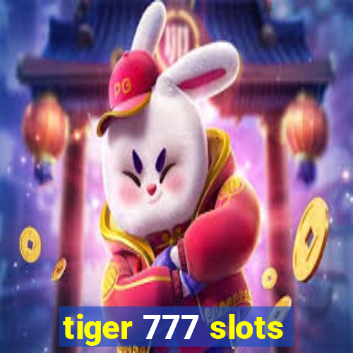 tiger 777 slots