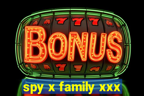 spy x family xxx