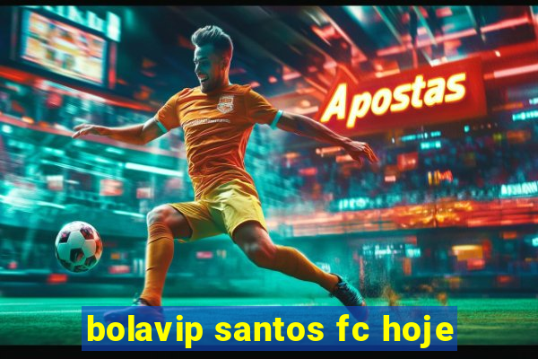 bolavip santos fc hoje