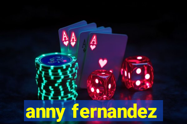 anny fernandez