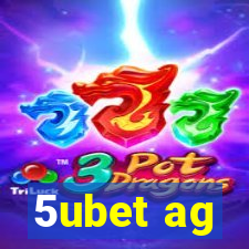 5ubet ag