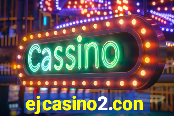 ejcasino2.con