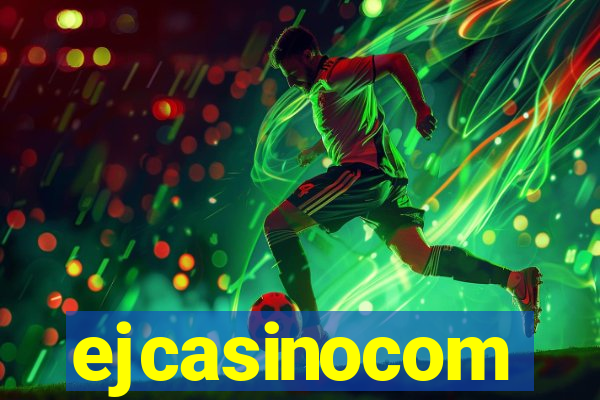 ejcasinocom