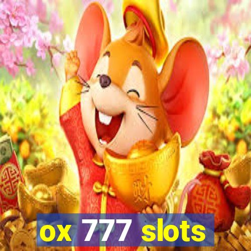 ox 777 slots