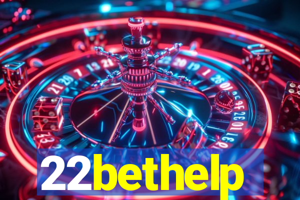 22bethelp