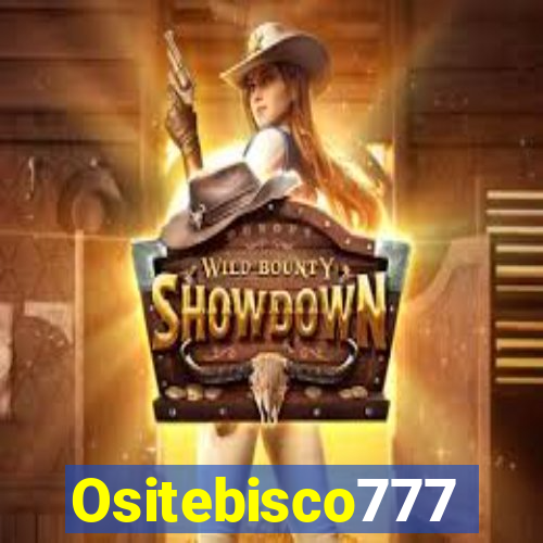 Ositebisco777