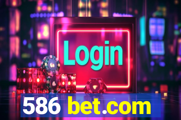 586 bet.com