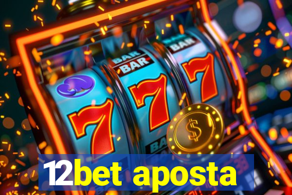 12bet aposta