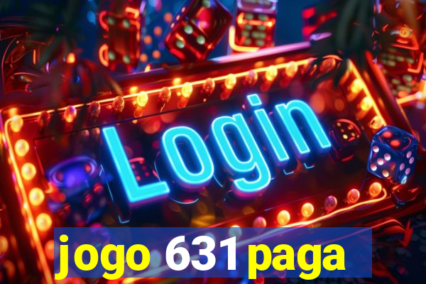 jogo 631 paga