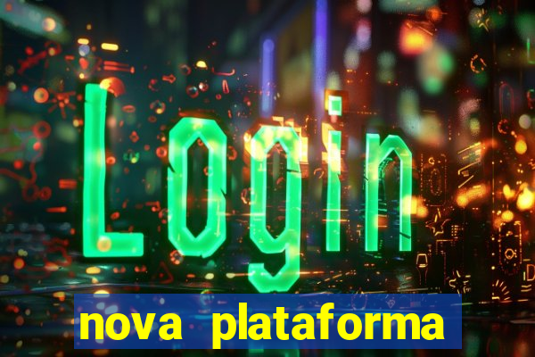 nova plataforma pagando no cadastro cassino