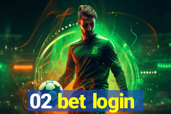 02 bet login